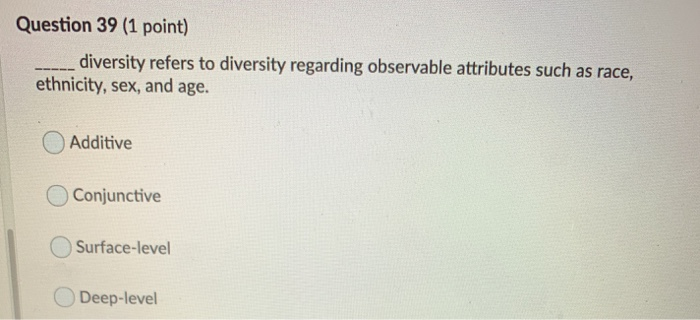 Question 39 (1 point) diversity refers to