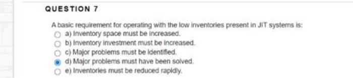 Process design supporting JIT doesn't include a)