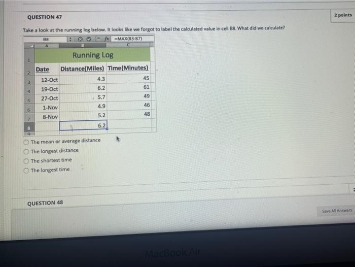 QUESTION 47 2 points Take a look at the running