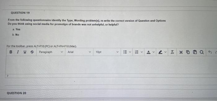 QUESTION 19 From the following questionnaire