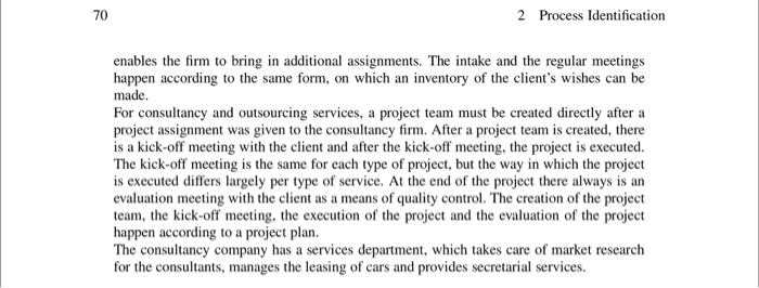 1) Create a process landscape model. 2) For every