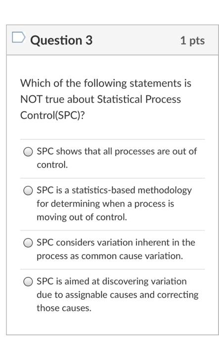 Question 3 1 pts Which of the following
