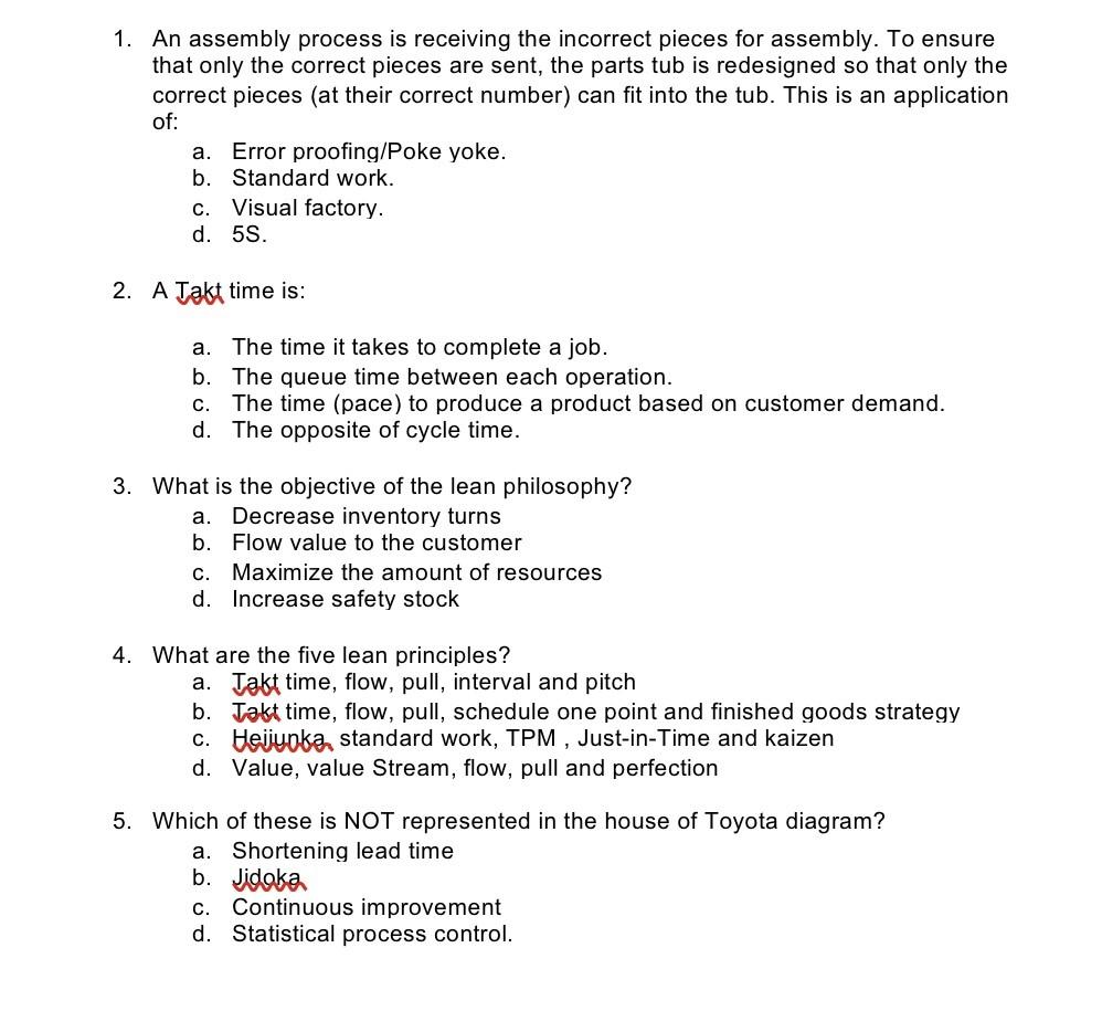 1. An assembly process is receiving the incorrect