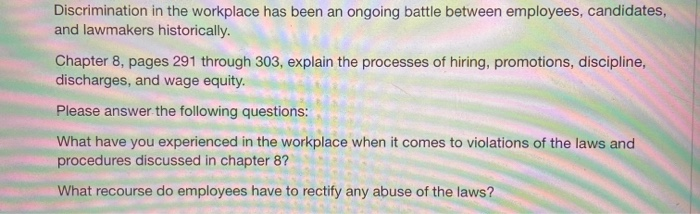 Discrimination in the workplace has been an