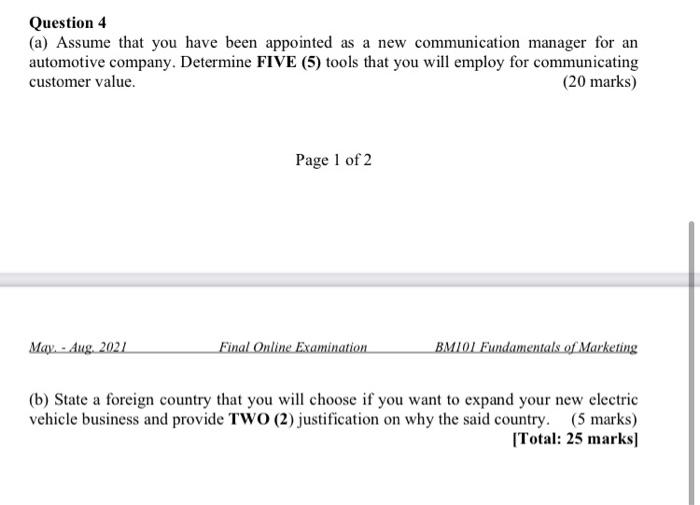 Question 4 (a) Assume that you have been