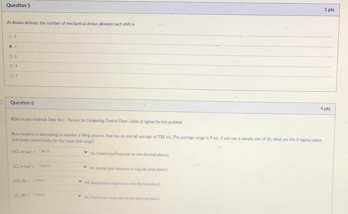 Question 5 1 pts At Alaska Airlines, the number