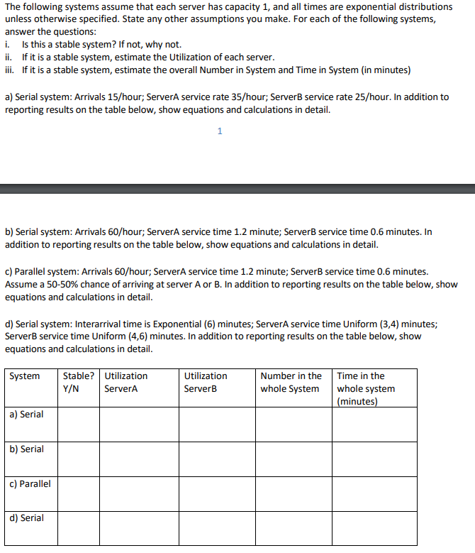 The following systems assume that each server has