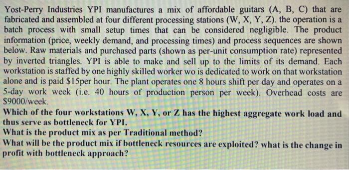 1. Which of the four workstations W, X, Y, or Z