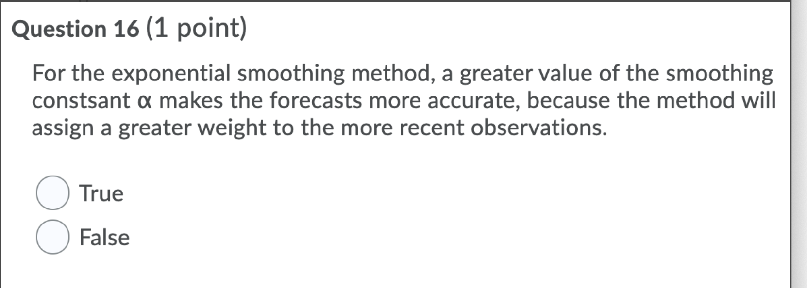 Question 16 (1 point) For the exponential