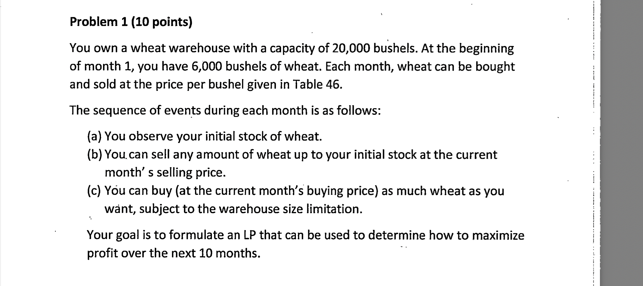 Problem 1 (10 points) You own a wheat warehouse