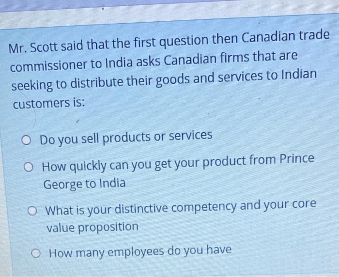 Mr. Scott said that the first question then