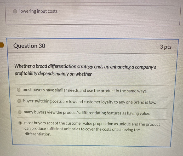 lowering input costs Question 30 3 pts Whether a