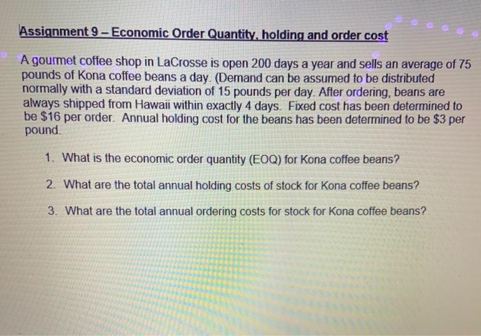 Assignment 9 - Economic Order Quantity, holding