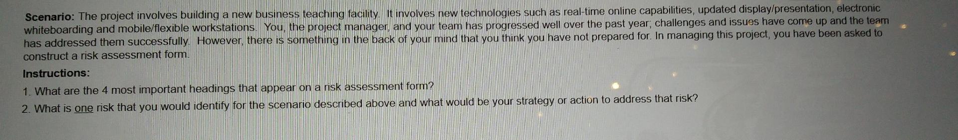 Scenario: The project involves building a new