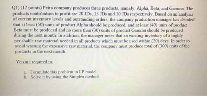 QI) (12 points) Petra company produces three