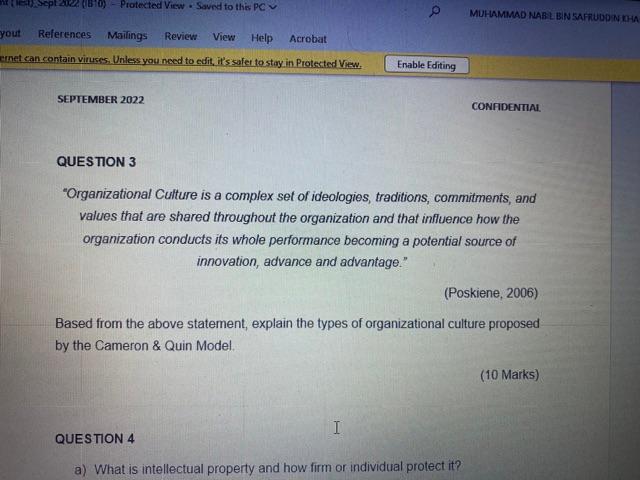 QUESTION 3 "Organizational Culture is a complex