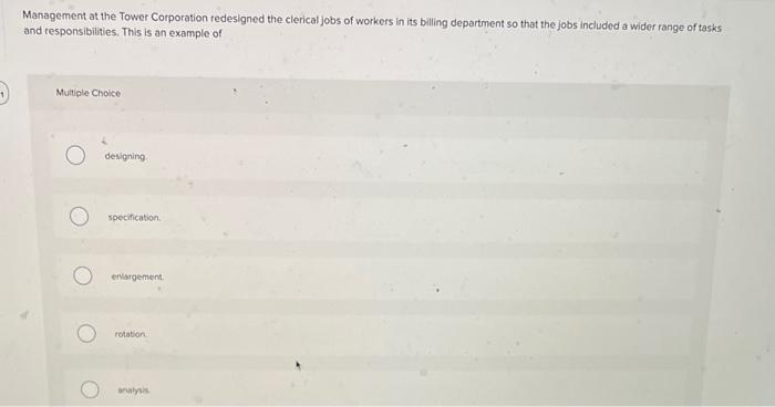 Management at the Tower Corporation redesigned