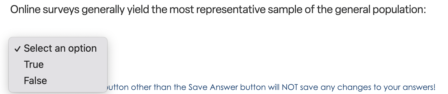 Online surveys generally yield the most