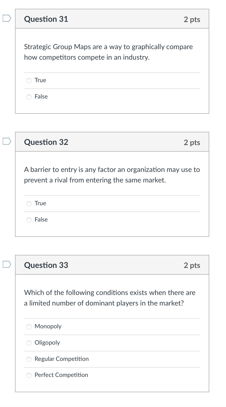 Question 31 2 pts Strategic Group Maps are a way