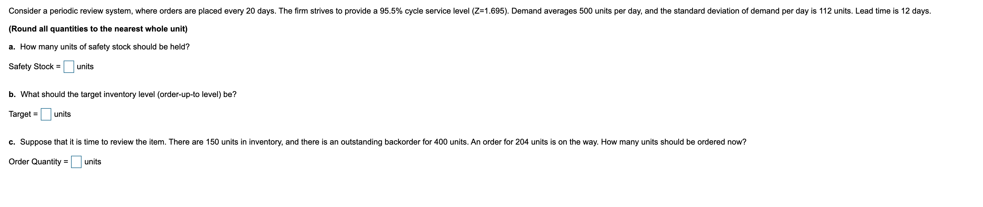 Consider a periodic review system, where orders