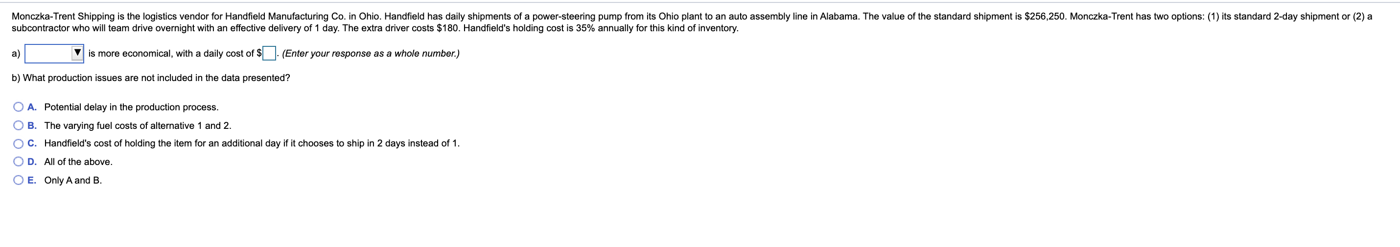 Monczka-Trent Shipping is the logistics vendor