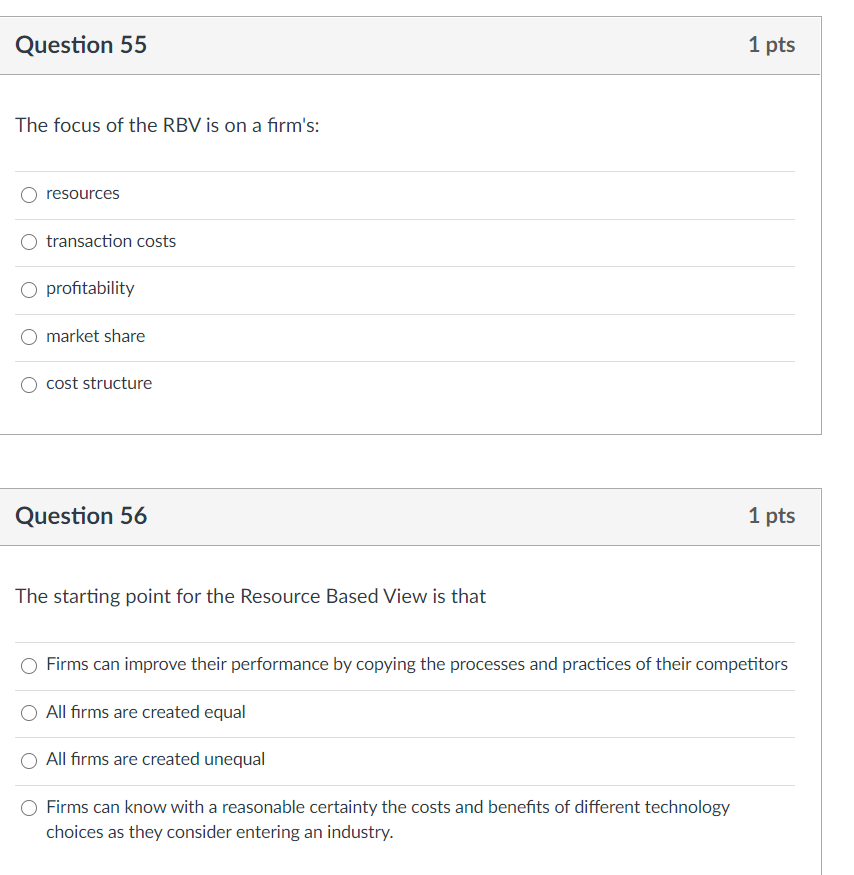 Question 55 1 pts The focus of the RBV is on a
