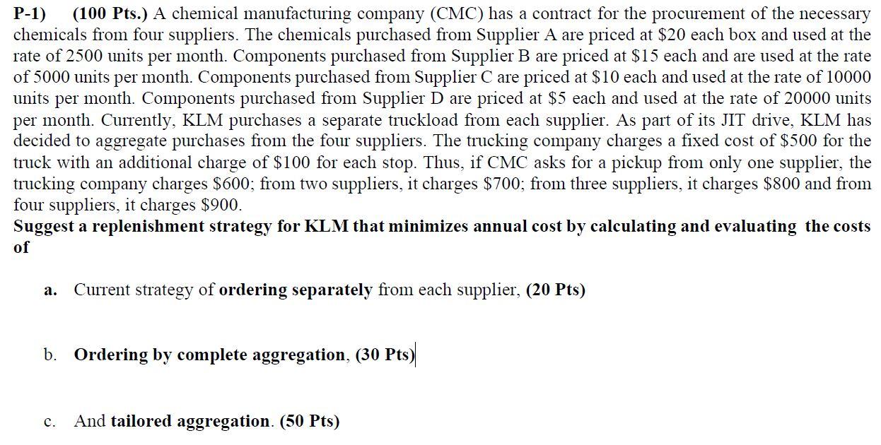 P-1) (100 Pts.) A chemical manufacturing company