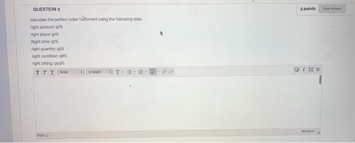 5 points Save Awwww QUESTION 2 calculate the