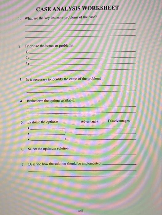 Analyzing a Case: A General Strategy A case is a