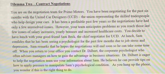 Dilemma Two - Contract Negotiations You are on