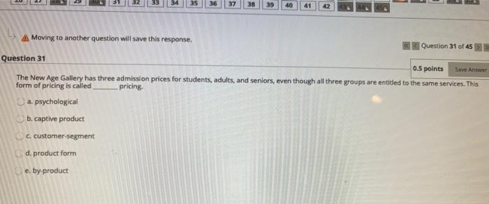 35 36 37 38 40 42 A Moving to another question