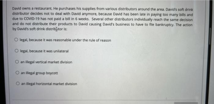 David owns a restaurant. He purchases his