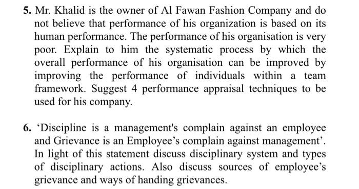 5. Mr. Khalid is the owner of Al Fawan Fashion