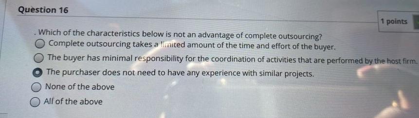 Question 16 1 points Which of the characteristics