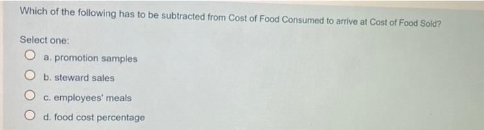 Which of the following has to be subtracted from