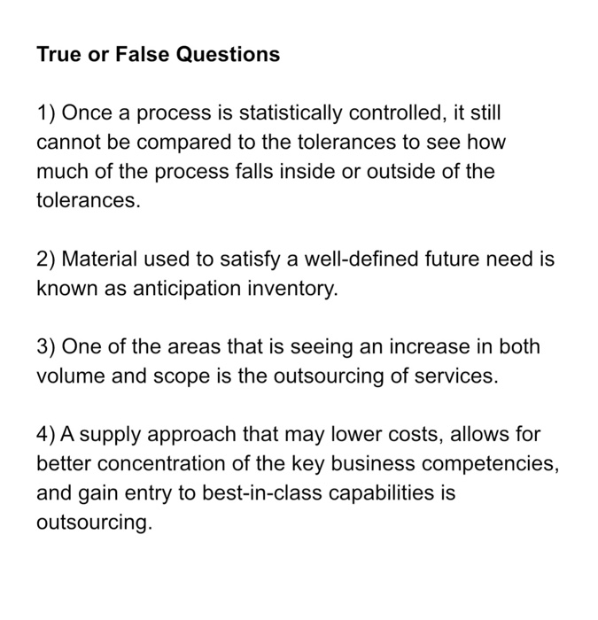 True or False True or False Questions 1) Once a