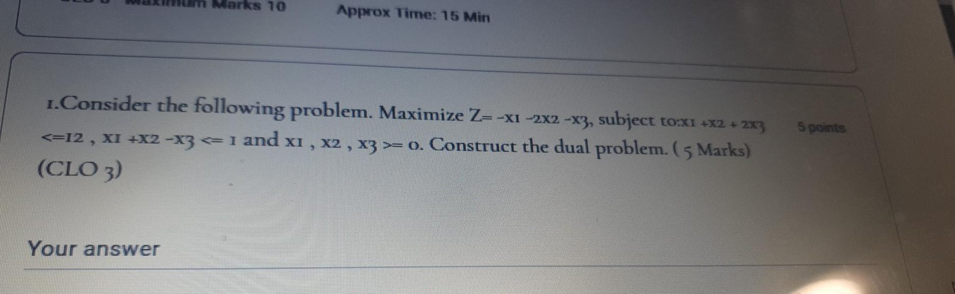 operation research Marks 10 Approx Time: 15 Min 5