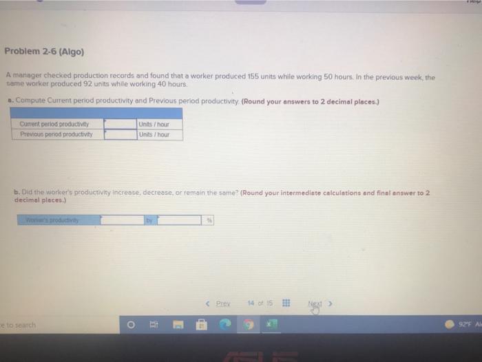 Problem 2-6 (Algo) A manager checked production