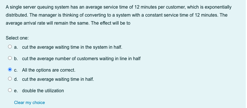 A single server queuing system has an average