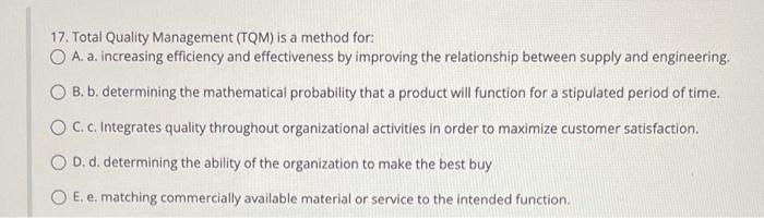 17. Total Quality Management (TQM) is a method