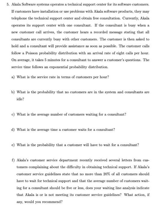 5. Akala Software systems operates a technical