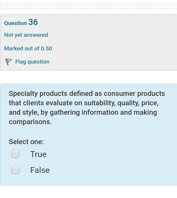 Question 36 Not yet answered Marked out of 0.50