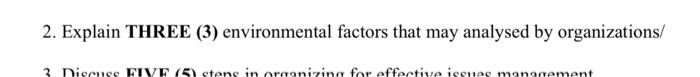 2. Explain THREE (3) environmental factors that