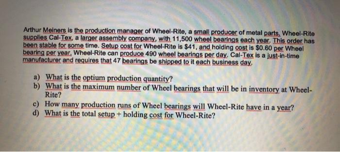 Arthur Meiners is the production manager of