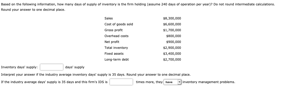 Based on the following information, how many days