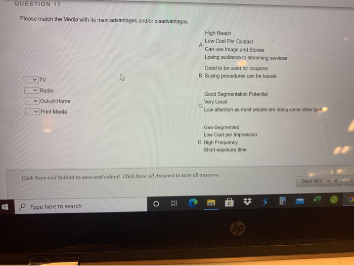 QUESTION 17 Please match the Media with its main