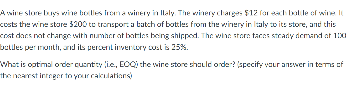 A wine store buys wine bottles from a winery in