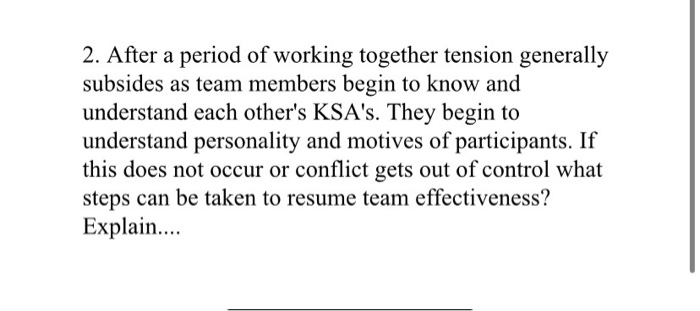 2. After a period of working together tension