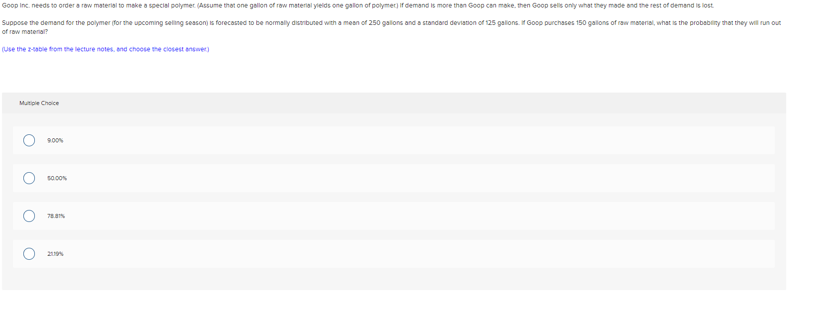 fraw materlal? Use the z-table from the lecture