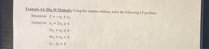 Example 4.6 (Big M Method); Using the simplex